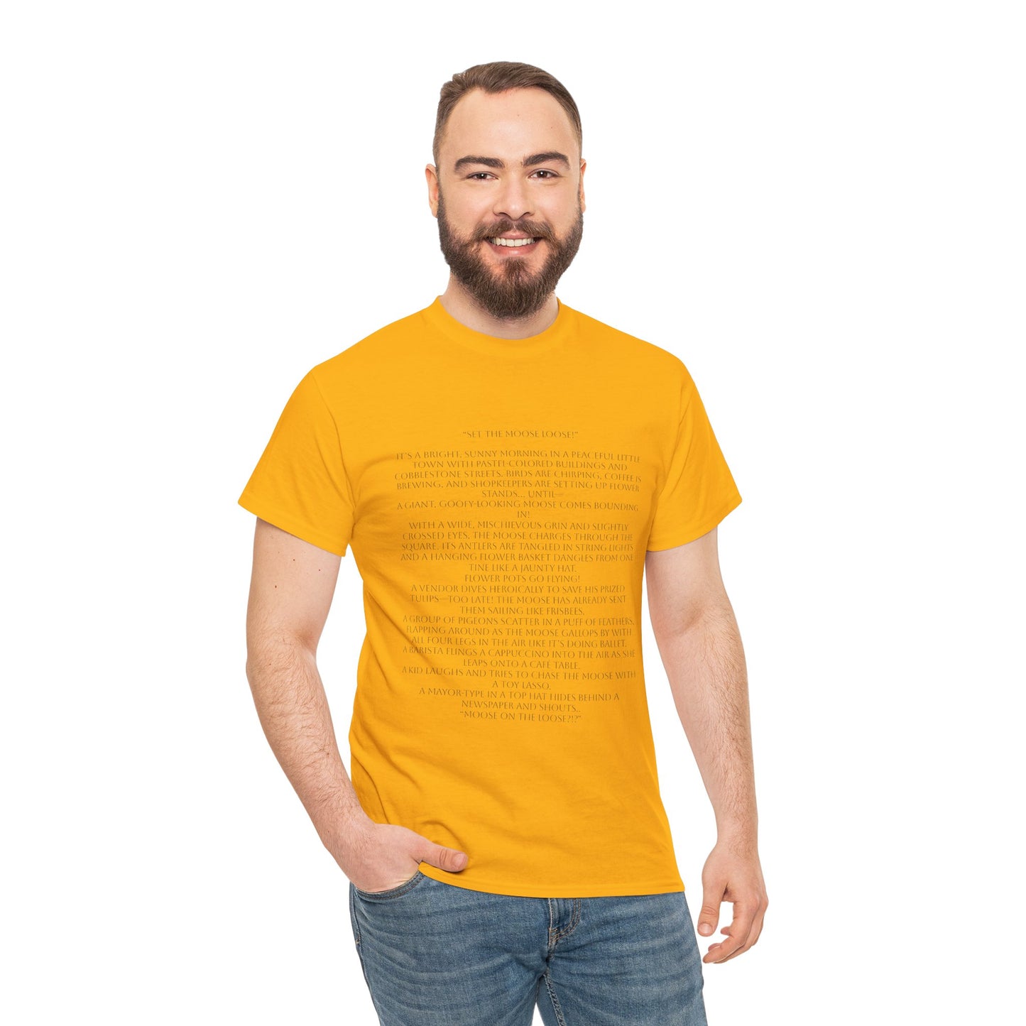 “Set the Moose Loose!” T-Shirt. A Short Story