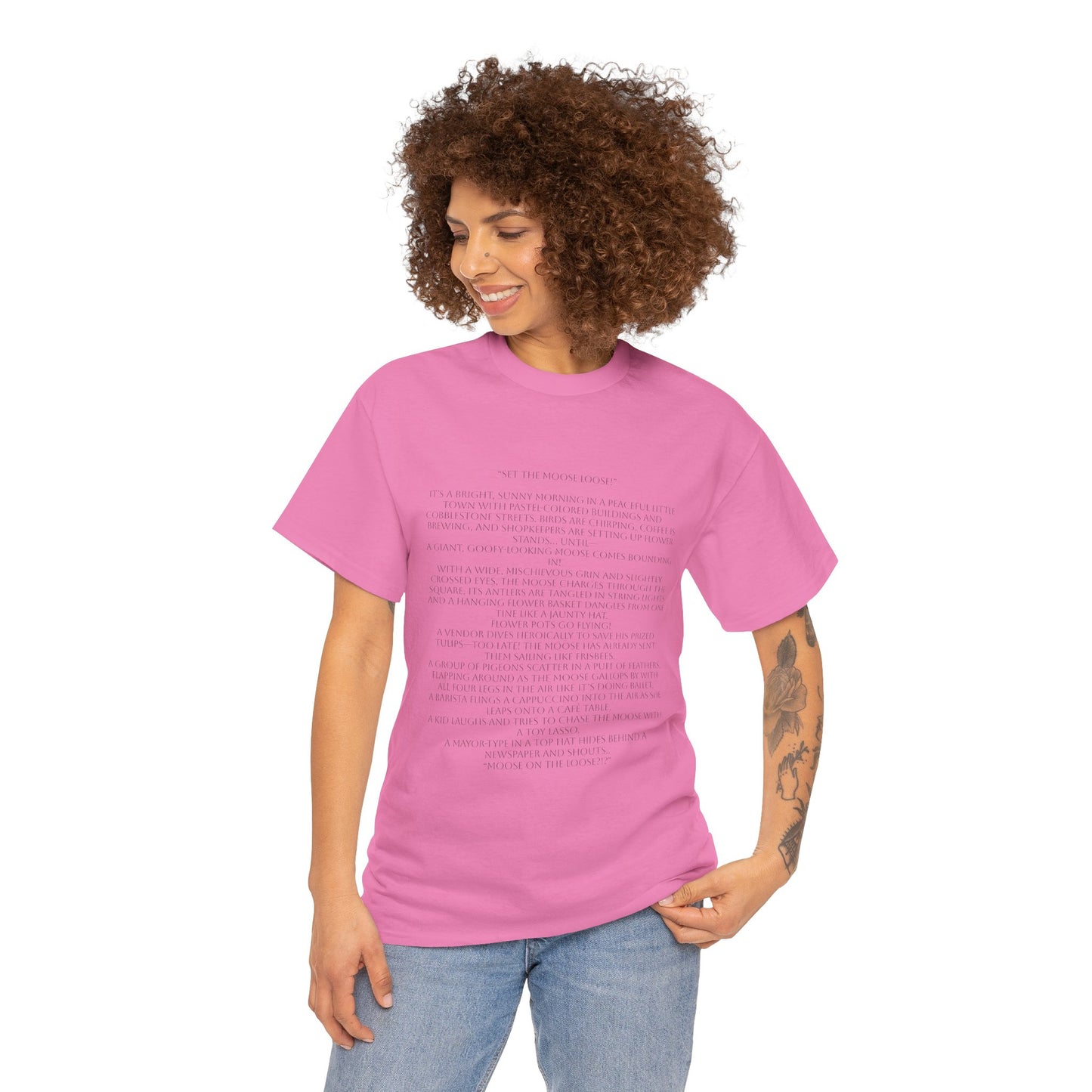 “Set the Moose Loose!” T-Shirt. A Short Story