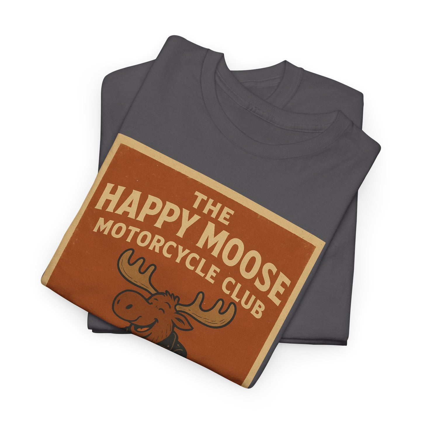 "Ride with style in the Happy Moose Motorcycle Club T-Shirt. Premium comfort, bold biker design—perfect for riders & fans alike."