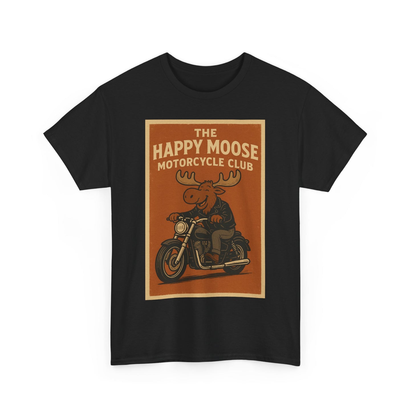 "Ride with style in the Happy Moose Motorcycle Club T-Shirt. Premium comfort, bold biker design—perfect for riders & fans alike."