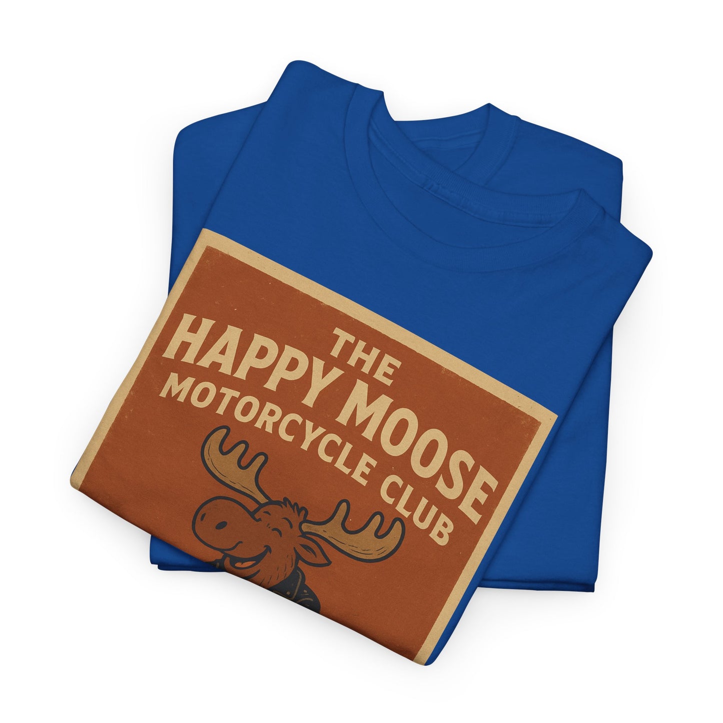 "Ride with style in the Happy Moose Motorcycle Club T-Shirt. Premium comfort, bold biker design—perfect for riders & fans alike."
