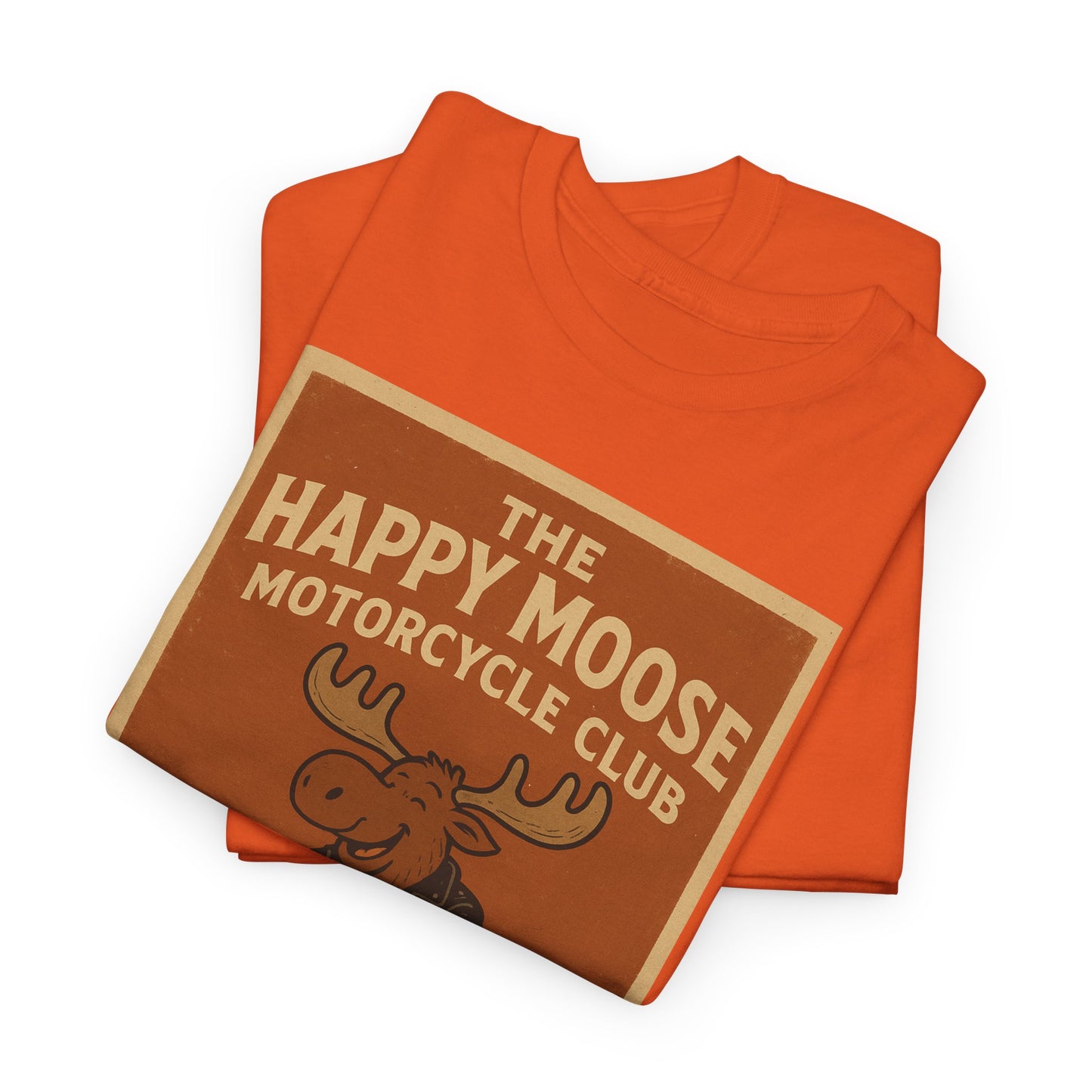 "Ride with style in the Happy Moose Motorcycle Club T-Shirt. Premium comfort, bold biker design—perfect for riders & fans alike."