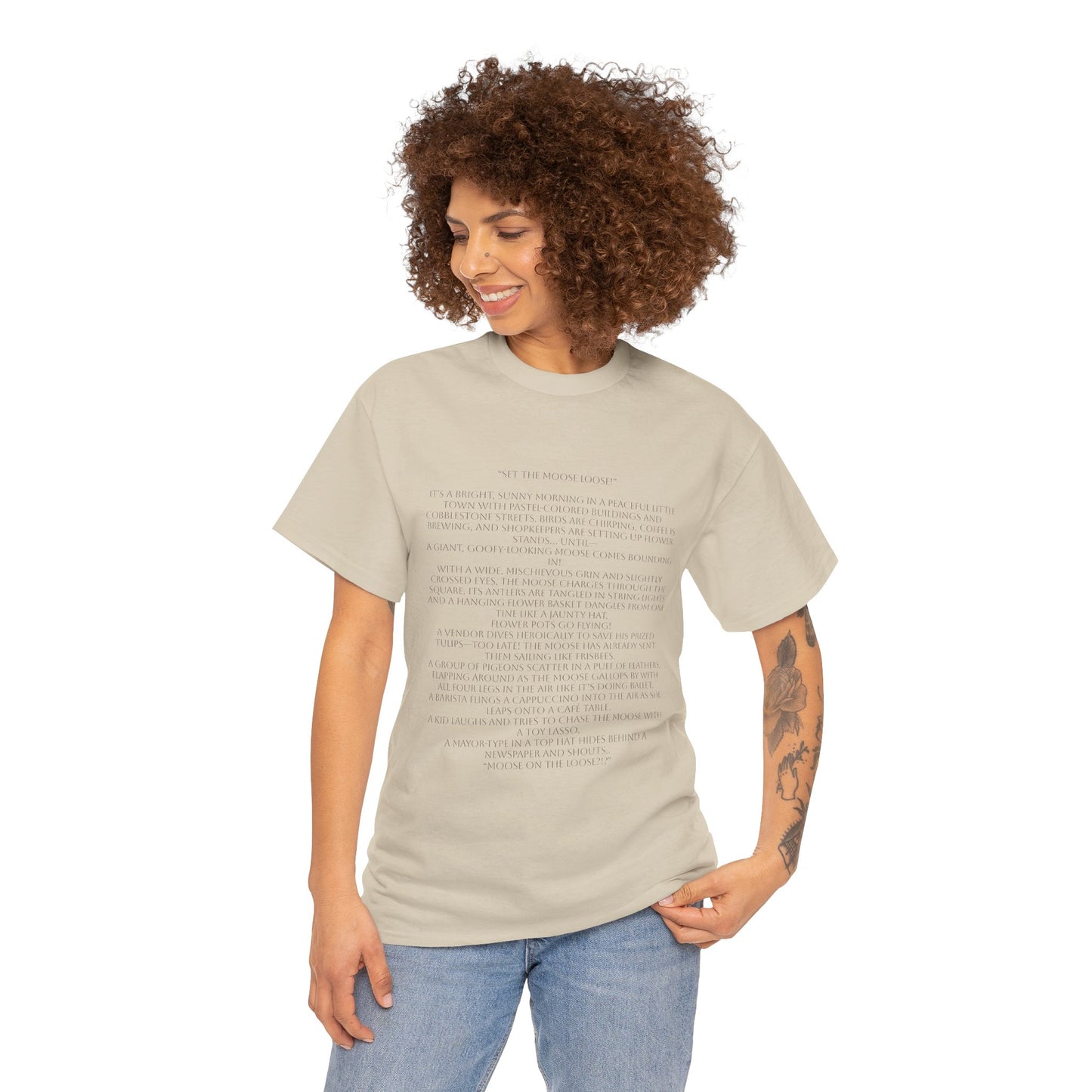 “Set the Moose Loose!” T-Shirt. A Short Story