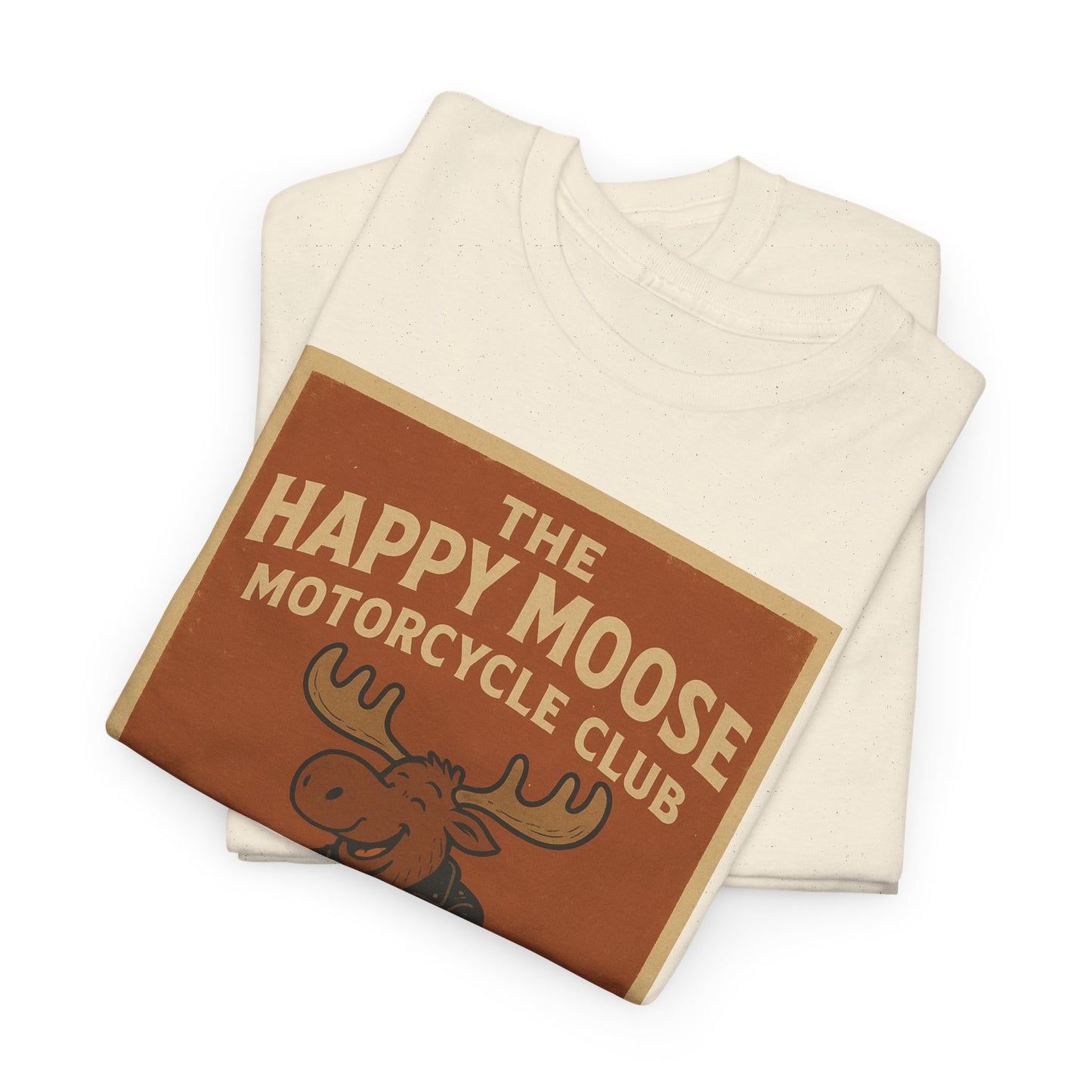 "Ride with style in the Happy Moose Motorcycle Club T-Shirt. Premium comfort, bold biker design—perfect for riders & fans alike."
