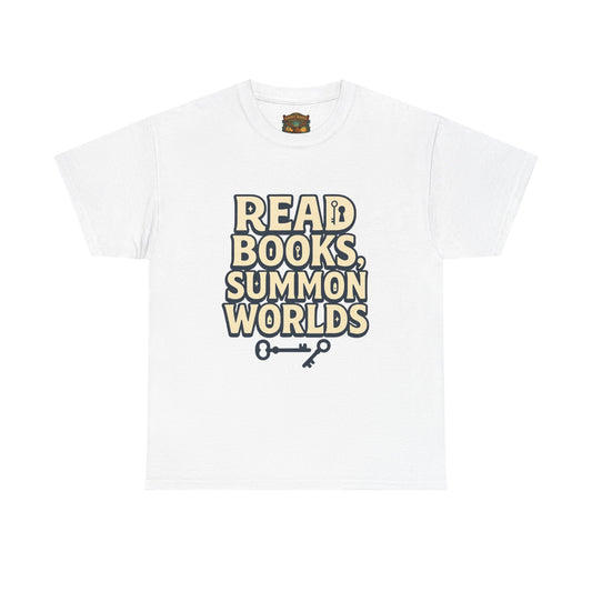 Read Books Summon Worlds T-Shirt — Literary Fantasy Book Lover Tee