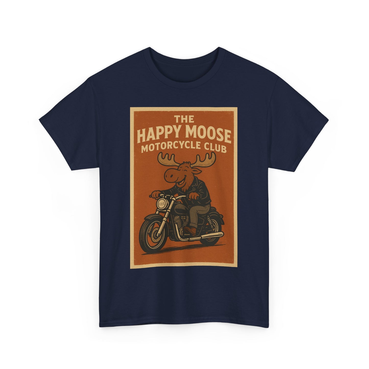 "Ride with style in the Happy Moose Motorcycle Club T-Shirt. Premium comfort, bold biker design—perfect for riders & fans alike."