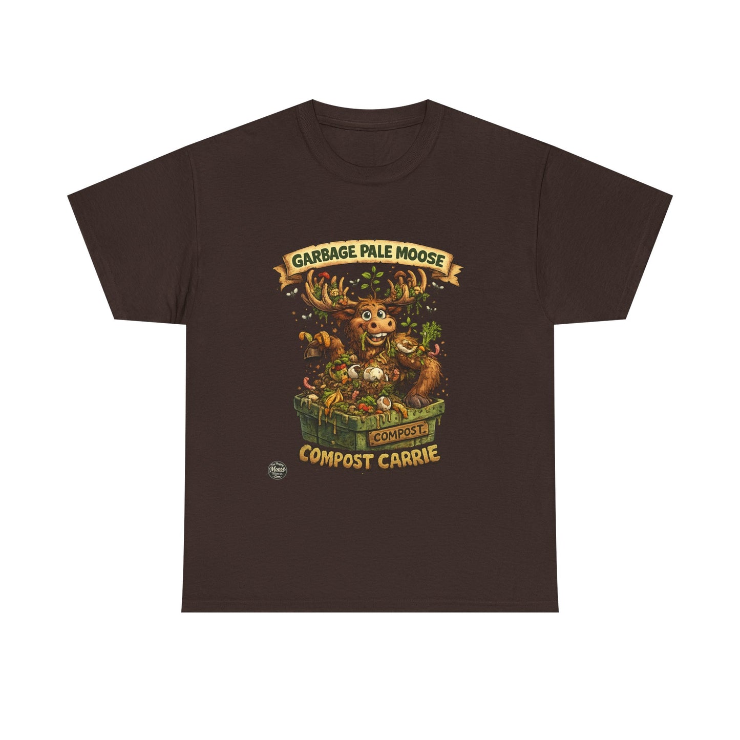 Compost Carrie Garbage Pale Moose Tee —  Eco-Friendly Gardening T-Shirt #G008