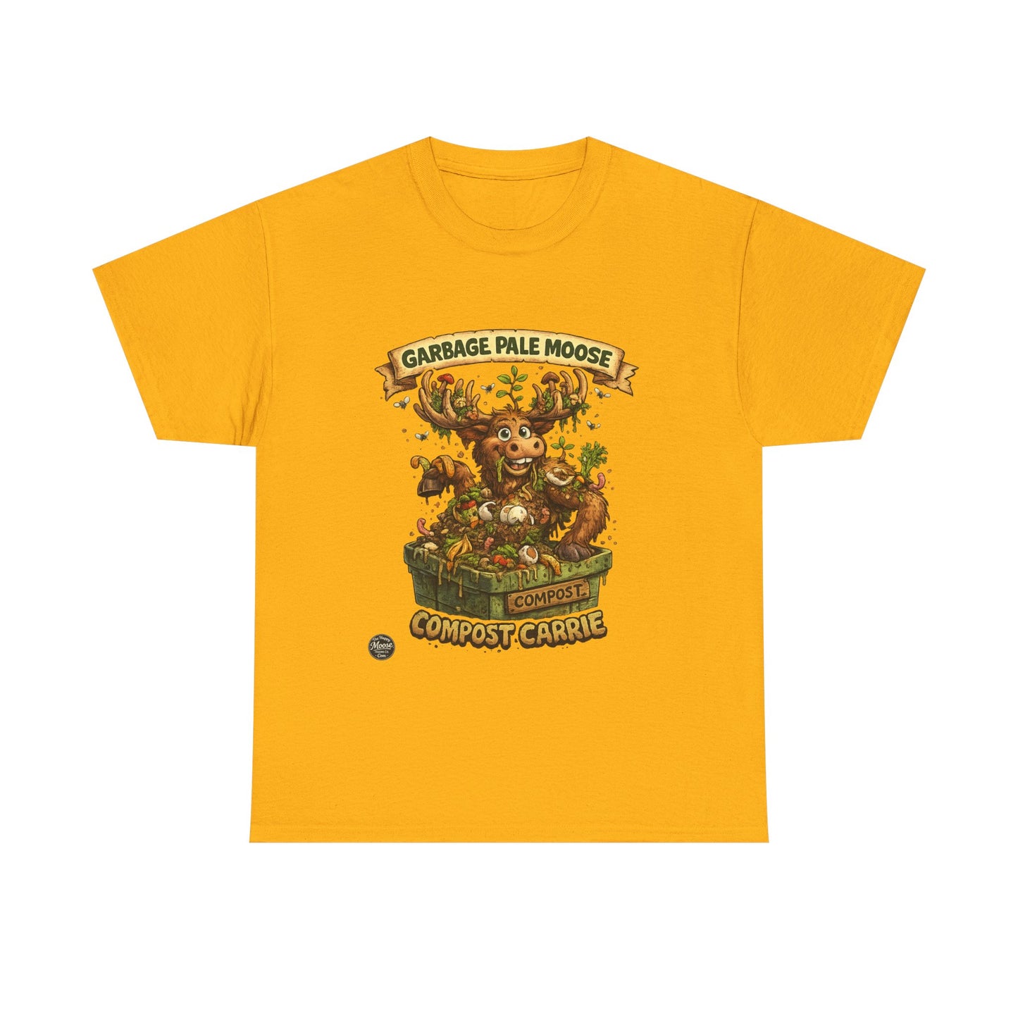 Compost Carrie Garbage Pale Moose Tee —  Eco-Friendly Gardening T-Shirt #G008