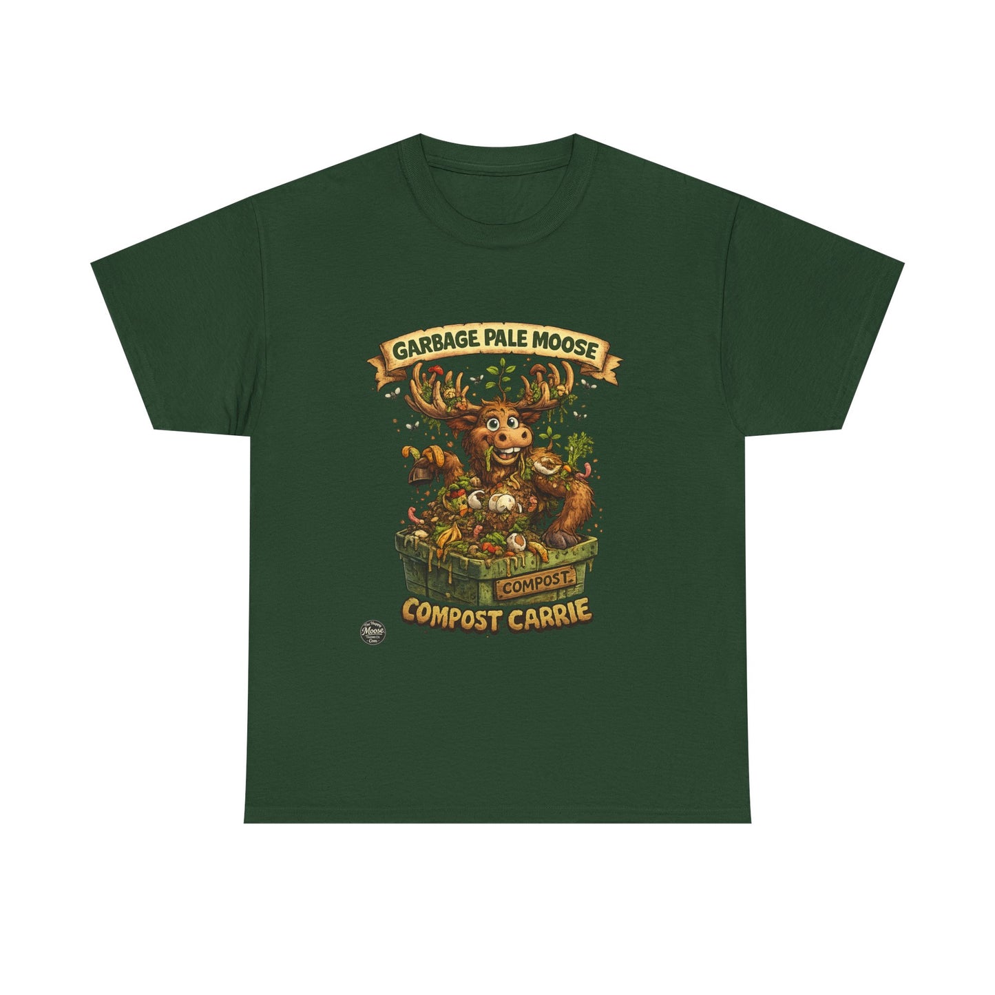 Compost Carrie Garbage Pale Moose Tee —  Eco-Friendly Gardening T-Shirt #G008
