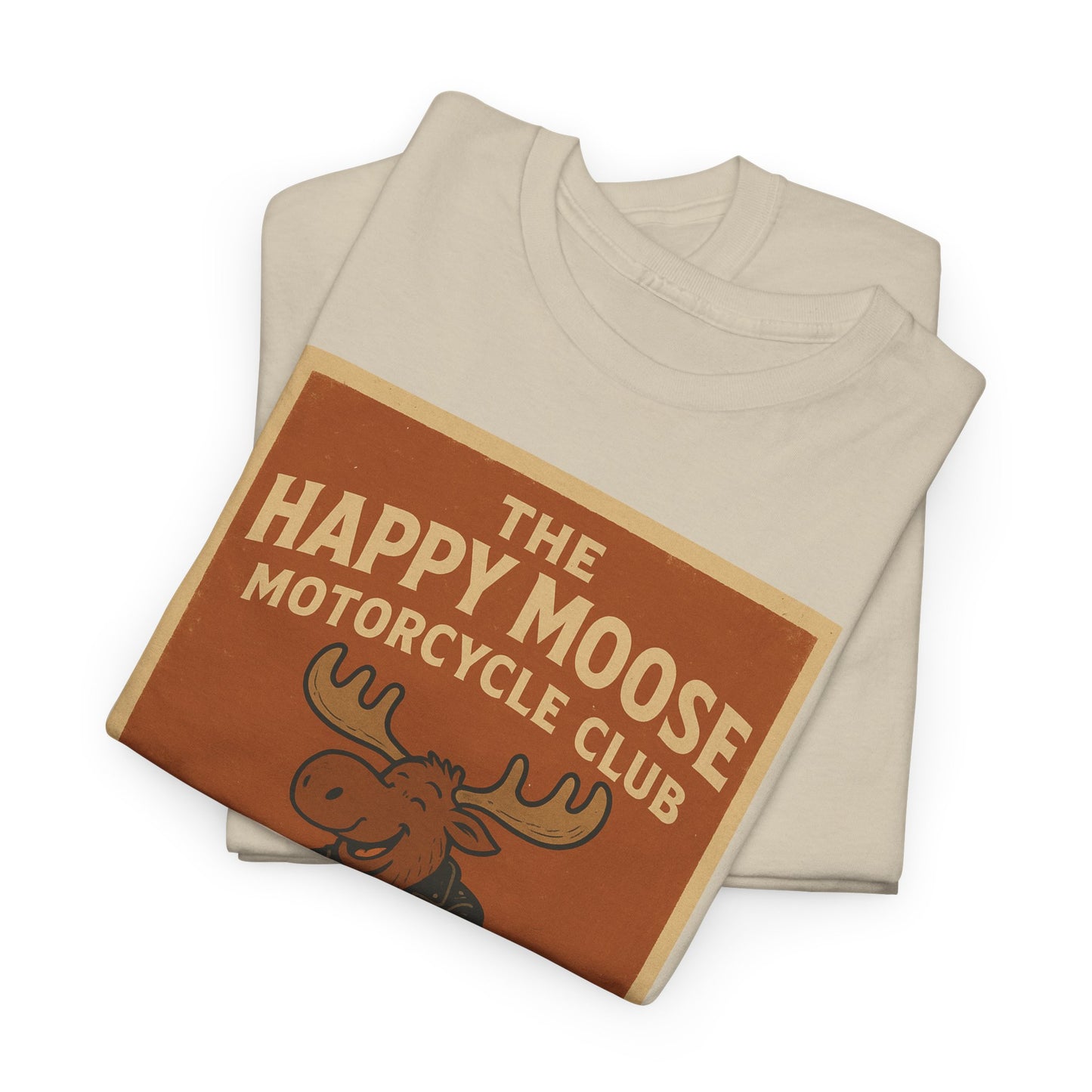 "Ride with style in the Happy Moose Motorcycle Club T-Shirt. Premium comfort, bold biker design—perfect for riders & fans alike."