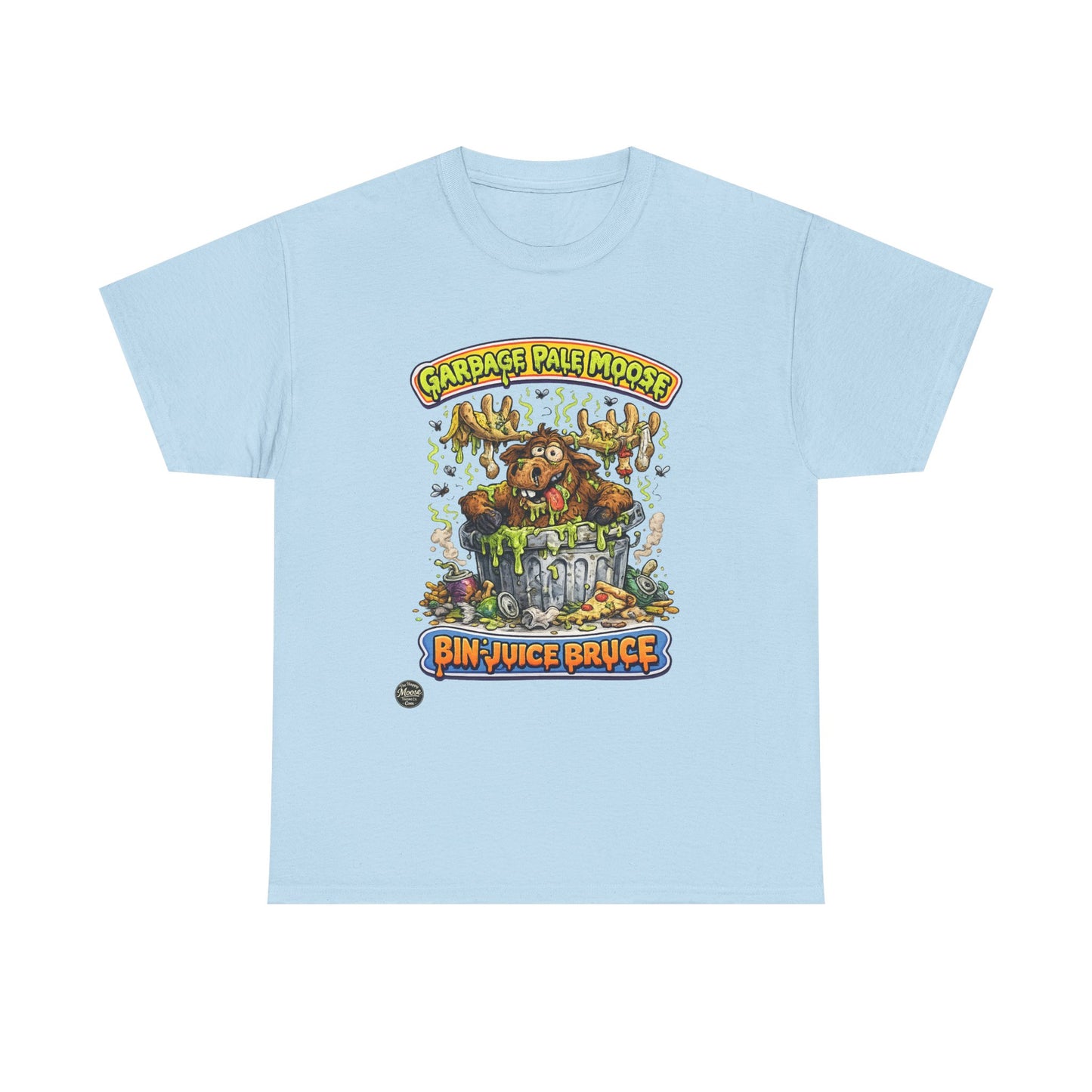 Bin Juice Bruce Garbage Pale Moose T-Shirt #G001