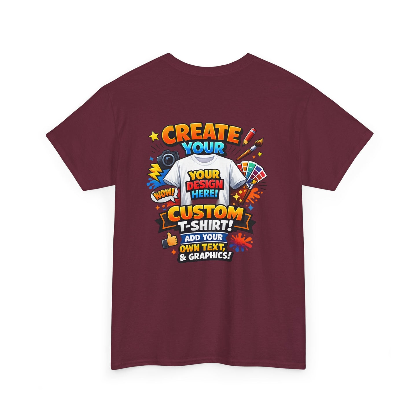 Custom 'Design Your Own' T-Shirt — Personalized Graphic Tee (Rear Print)