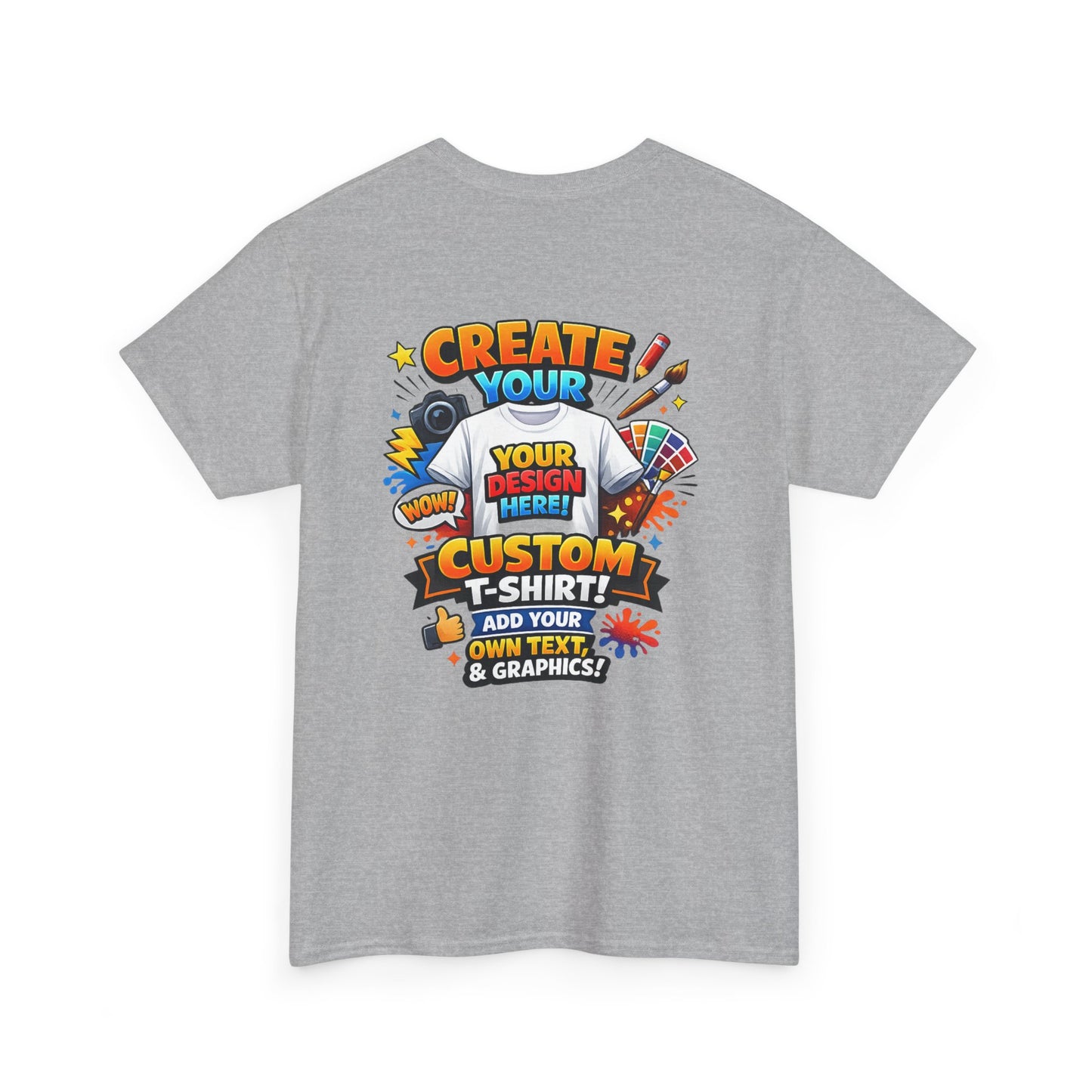 Custom 'Design Your Own' T-Shirt — Personalized Graphic Tee (Rear Print)