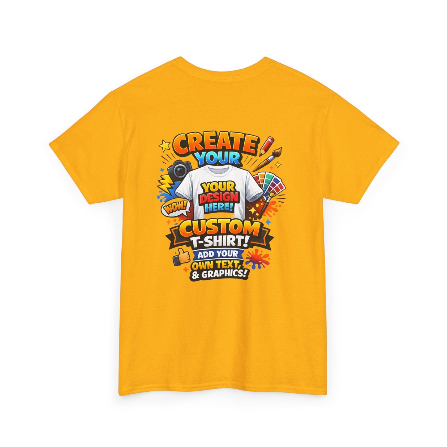 Custom 'Design Your Own' T-Shirt — Personalized Graphic Tee (Rear Print)