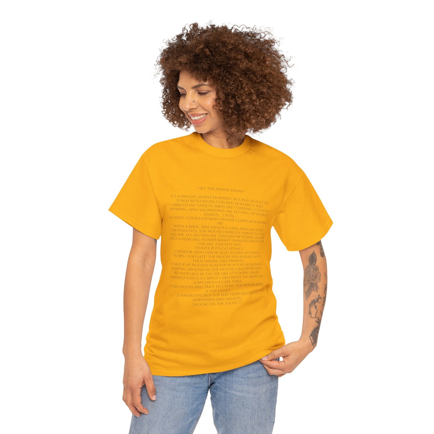 “Set the Moose Loose!” T-Shirt. A Short Story