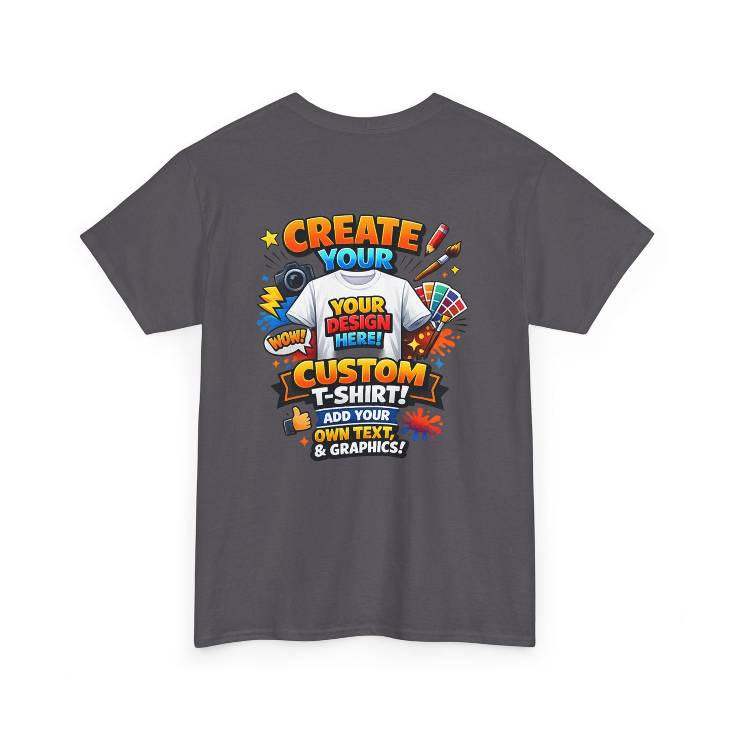 Custom 'Design Your Own' T-Shirt — Personalized Graphic Tee (Rear Print)