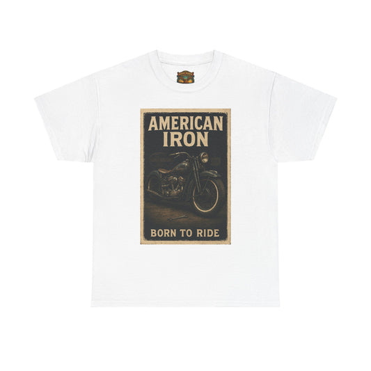 American Iron motorcycle poster Tee | Born to Ride vintage biker graphic T-Shirt