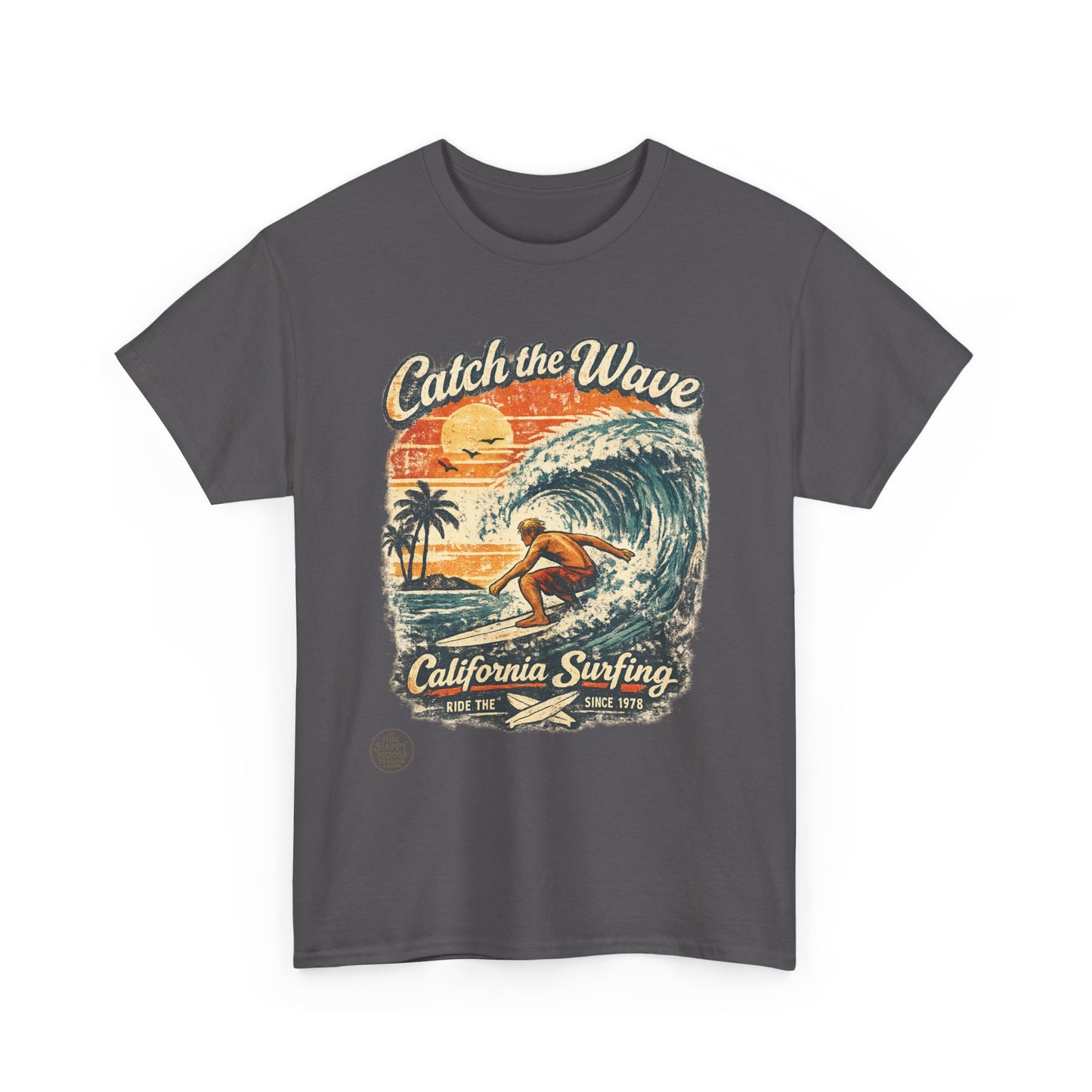 Catch the Wave California Surfing T-Shirt — Retro Beach Surf Tee