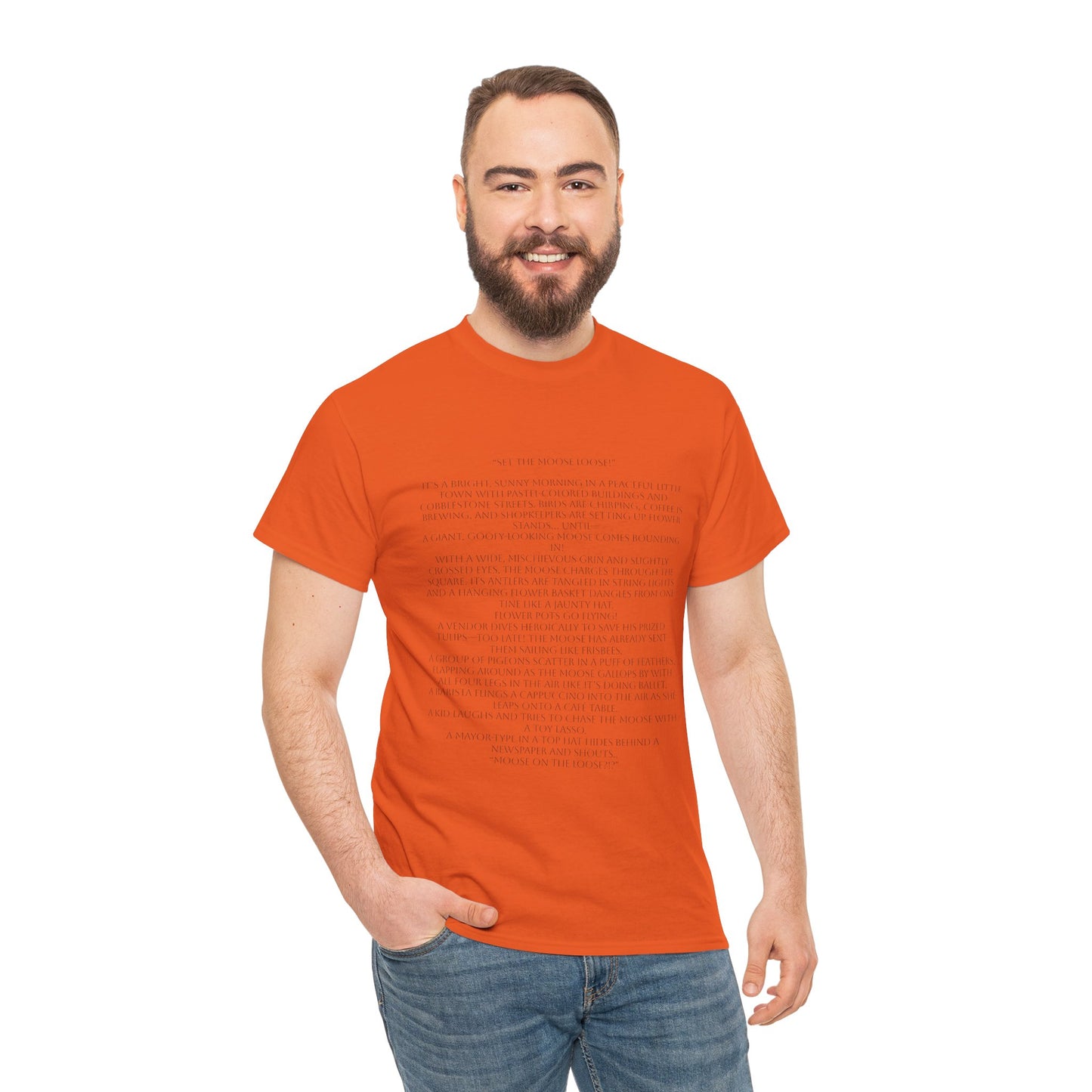 “Set the Moose Loose!” T-Shirt. A Short Story