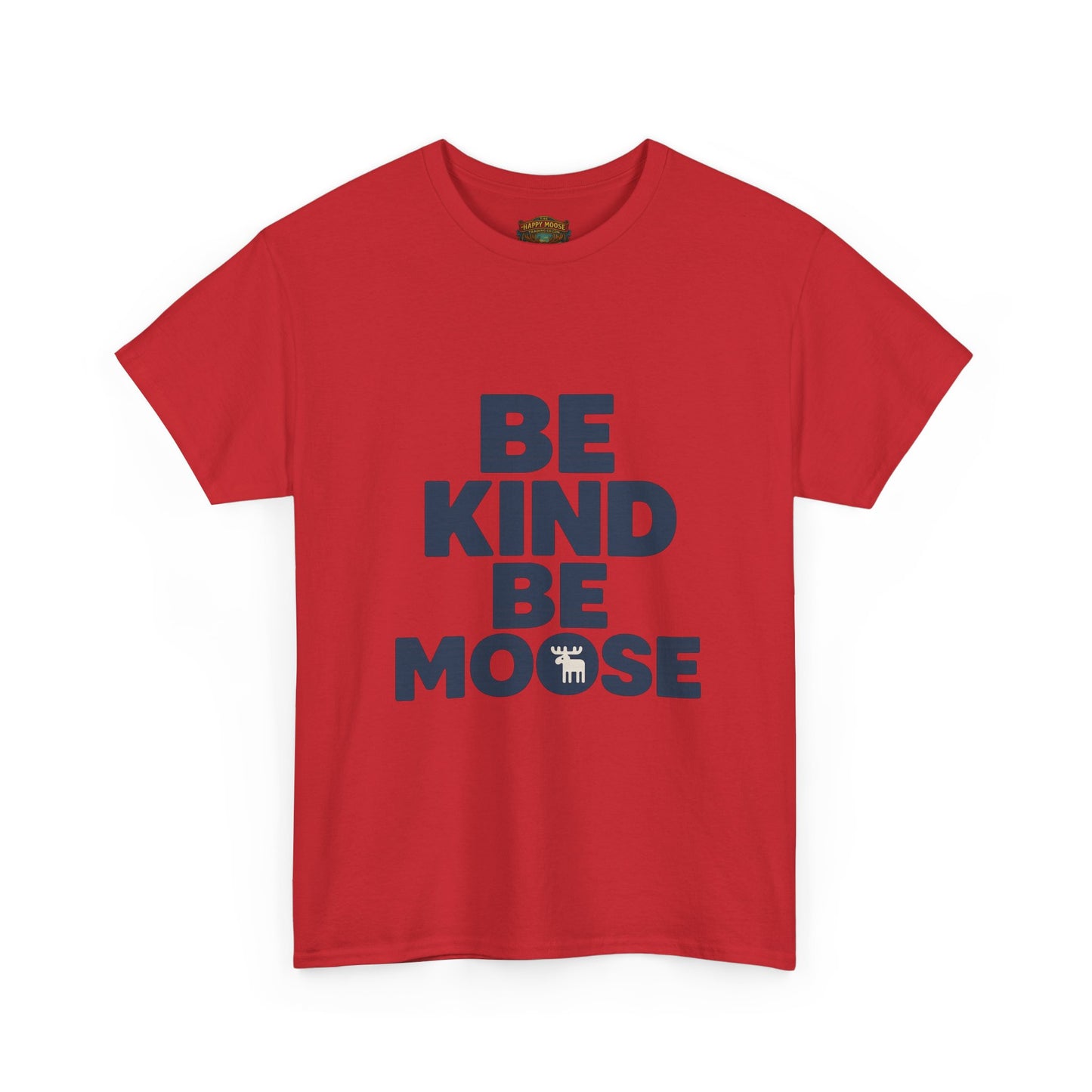 Be Kind Be Moose T-Shirt — Funny Animal Graphic Tee