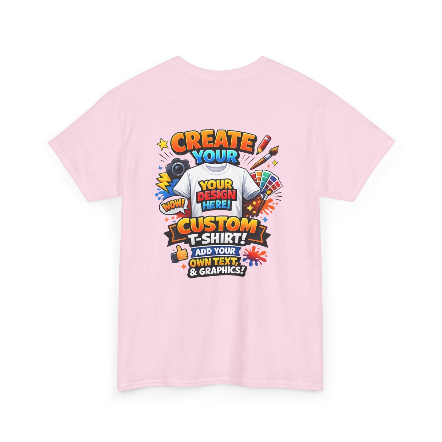 Custom 'Design Your Own' T-Shirt — Personalized Graphic Tee (Rear Print)