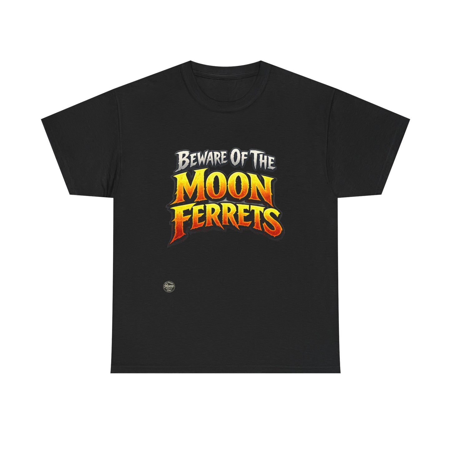 Beware of the Moon Ferrets T-Shirt