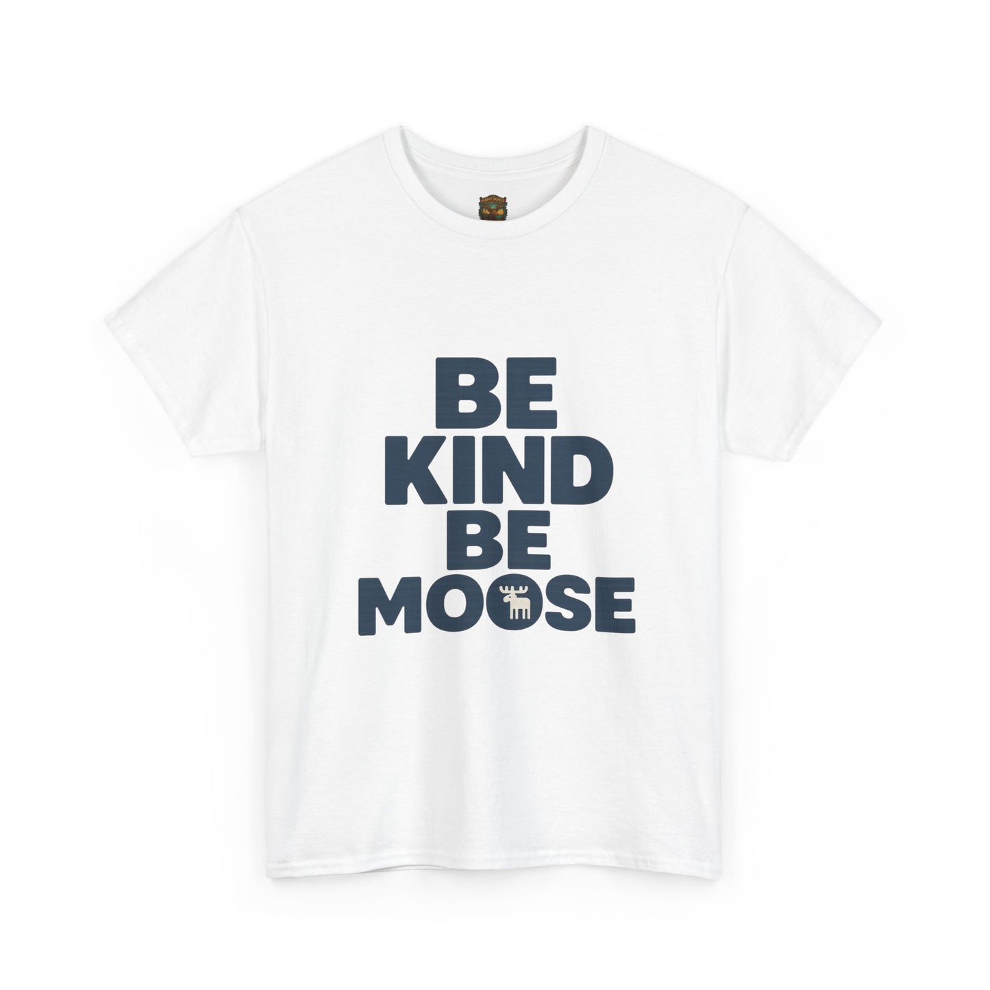 Be Kind Be Moose T-Shirt — Funny Animal Graphic Tee