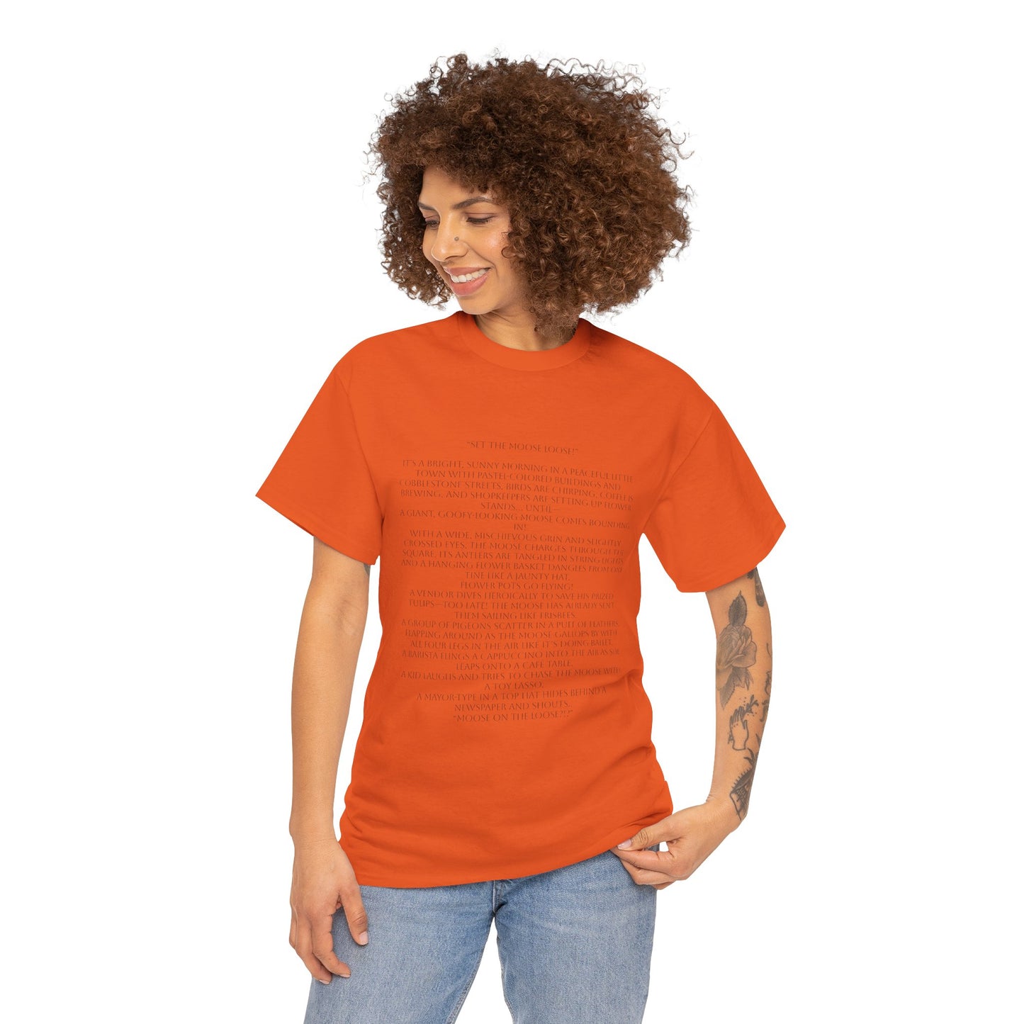 “Set the Moose Loose!” T-Shirt. A Short Story