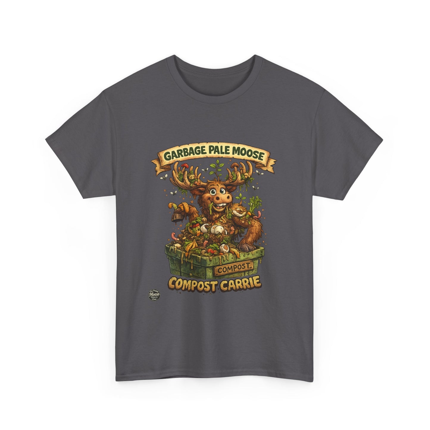 Compost Carrie Garbage Pale Moose Tee —  Eco-Friendly Gardening T-Shirt #G008