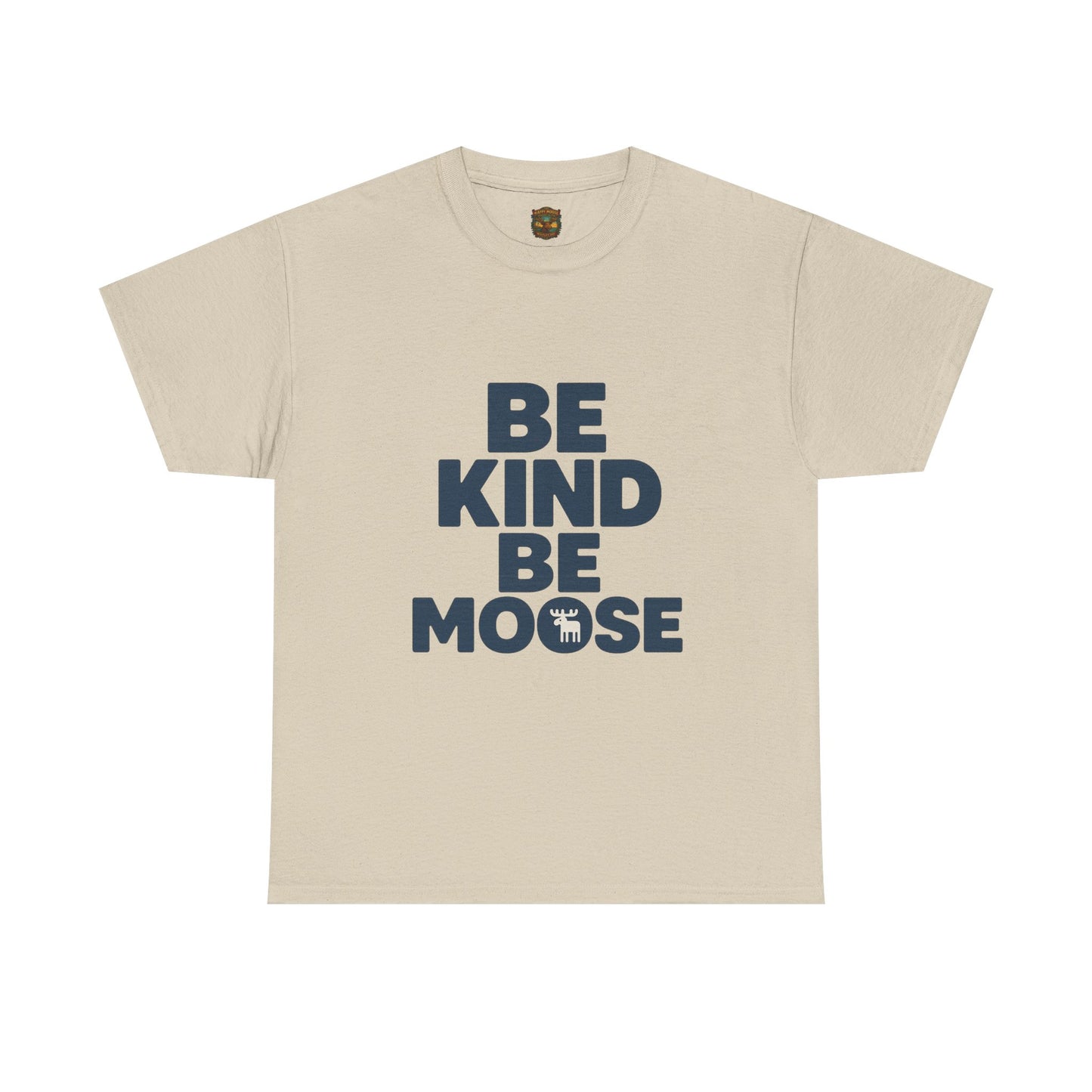 Be Kind Be Moose T-Shirt — Funny Animal Graphic Tee