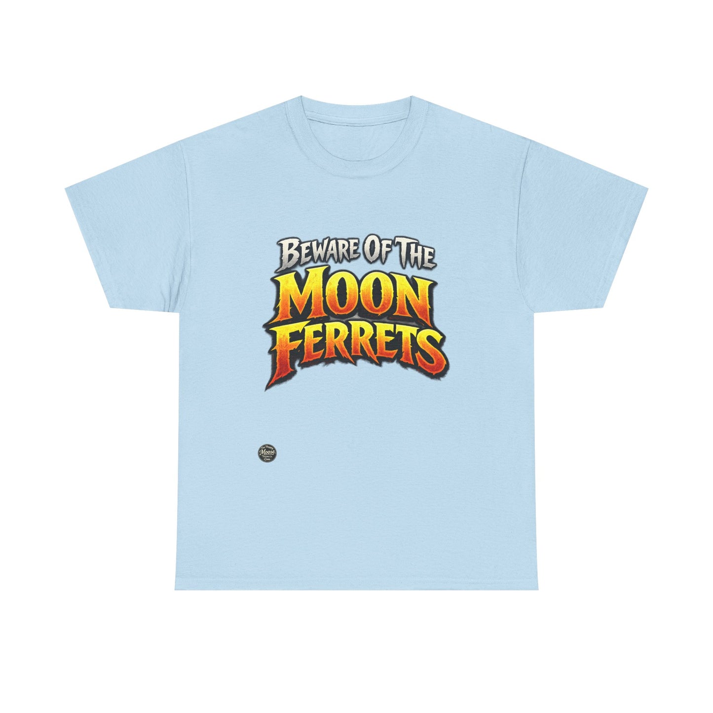 Beware of the Moon Ferrets T-Shirt