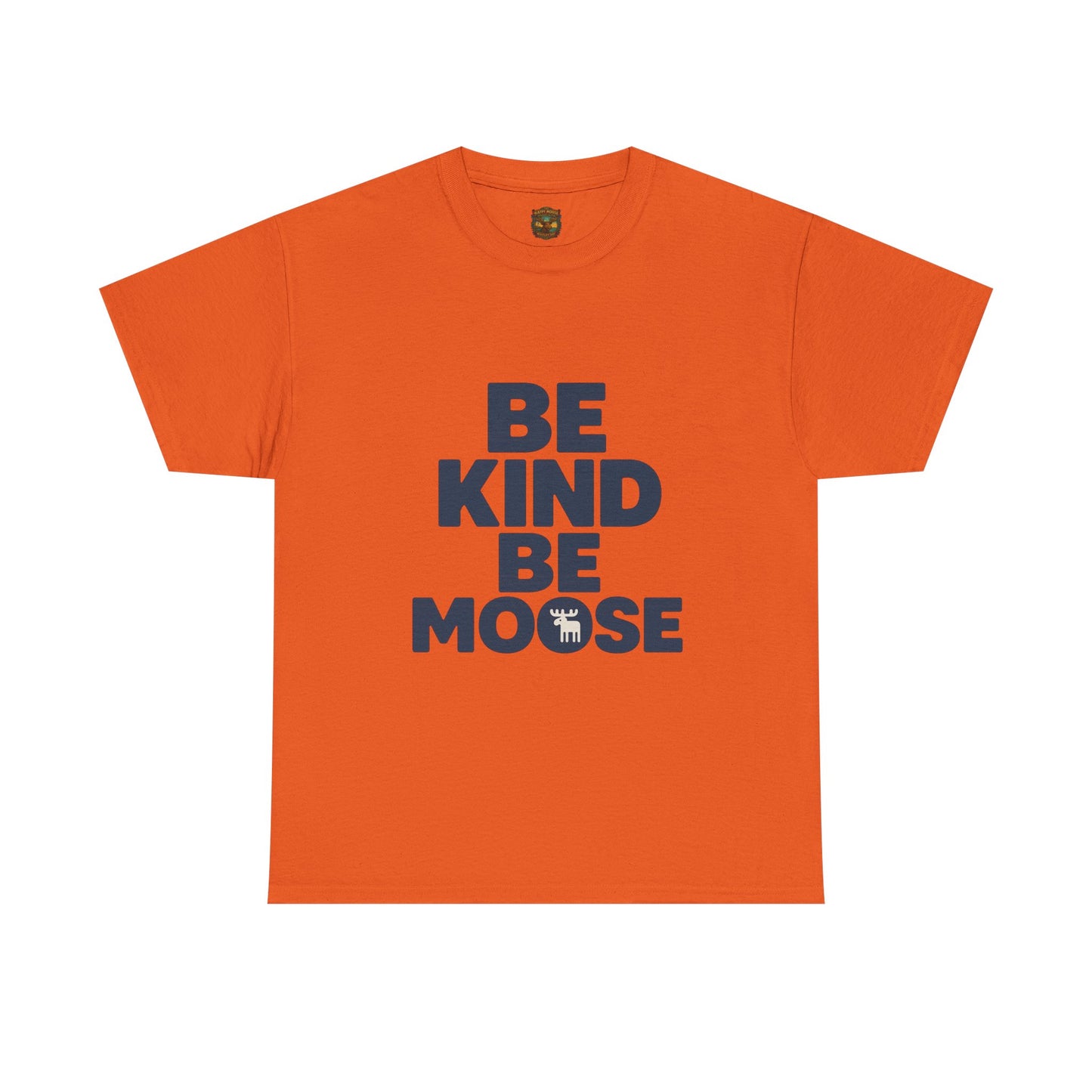 Be Kind Be Moose T-Shirt — Funny Animal Graphic Tee