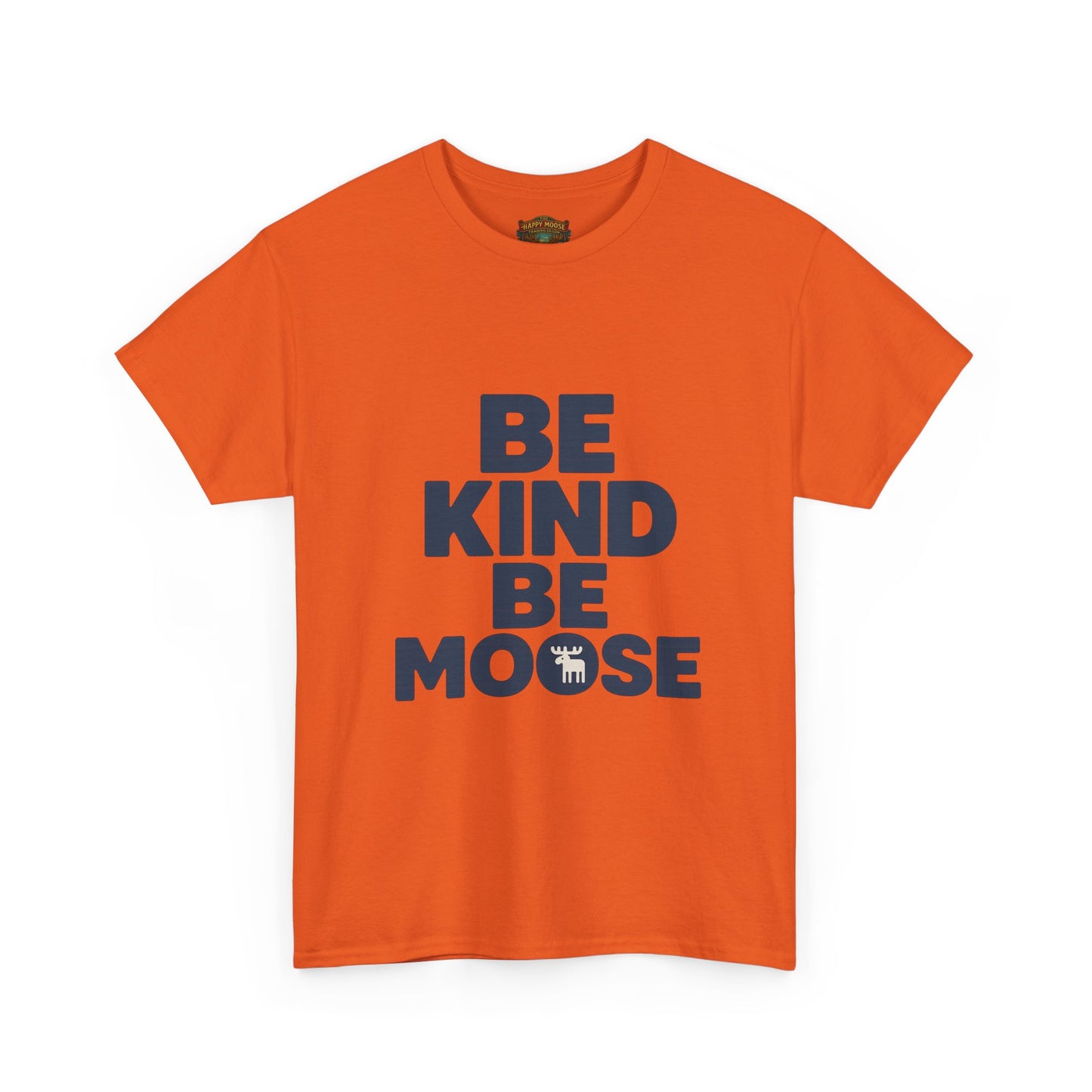 Be Kind Be Moose T-Shirt — Funny Animal Graphic Tee
