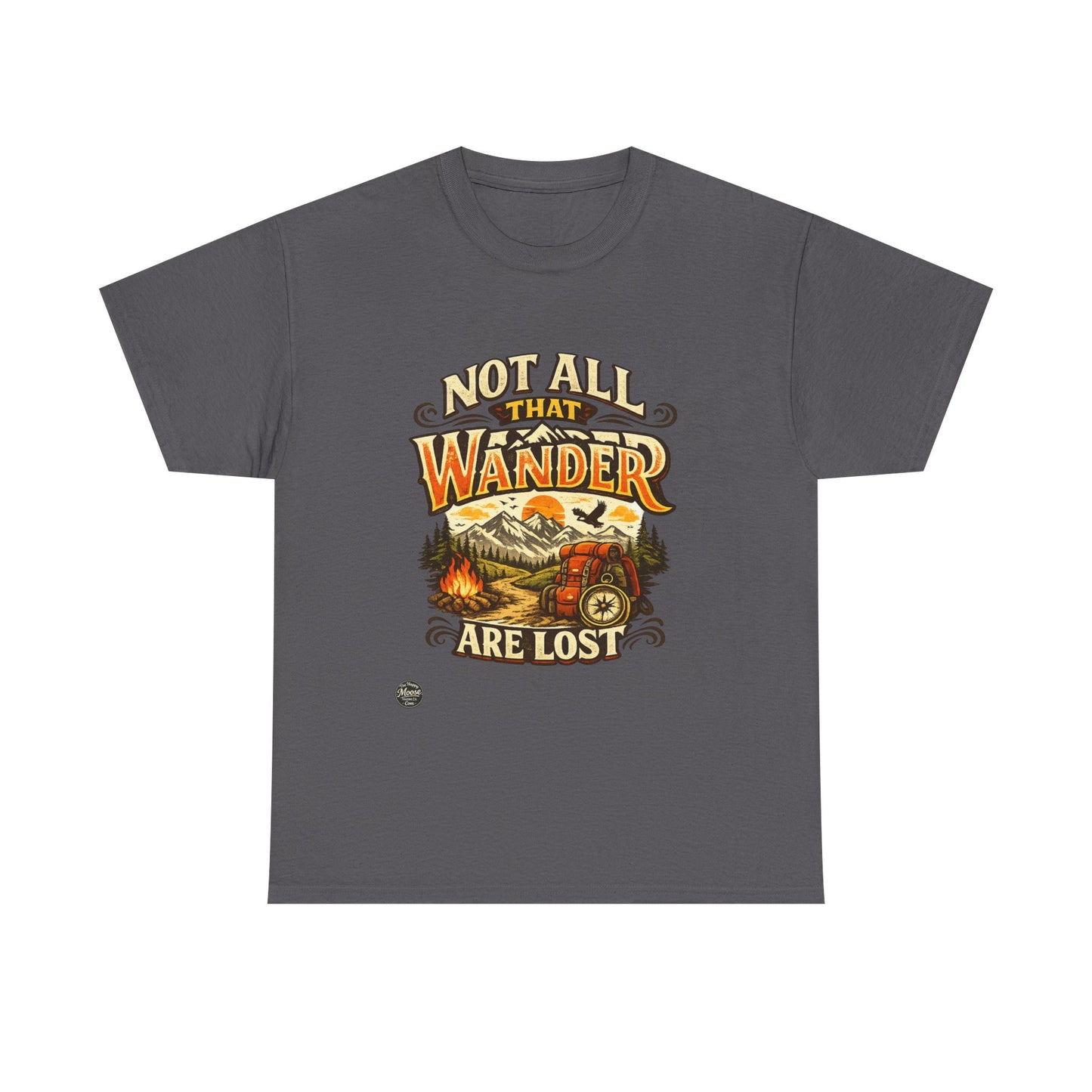 Wander Camper T‑Shirt — "Not All That Wander Are Lost" Adventure Tee