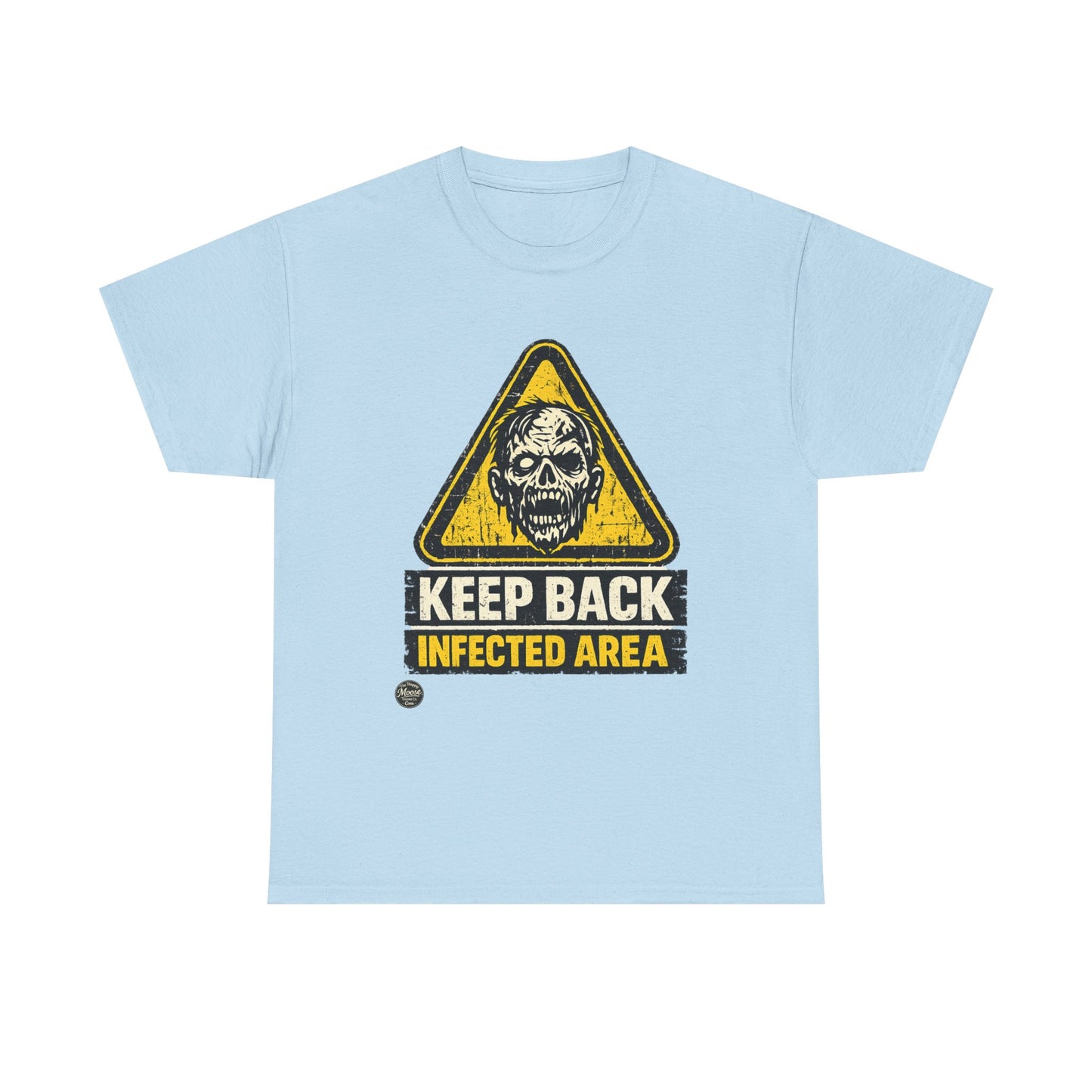 Zombie Warning Tee — "Keep Back Infected Area" Graphic T-Shirt