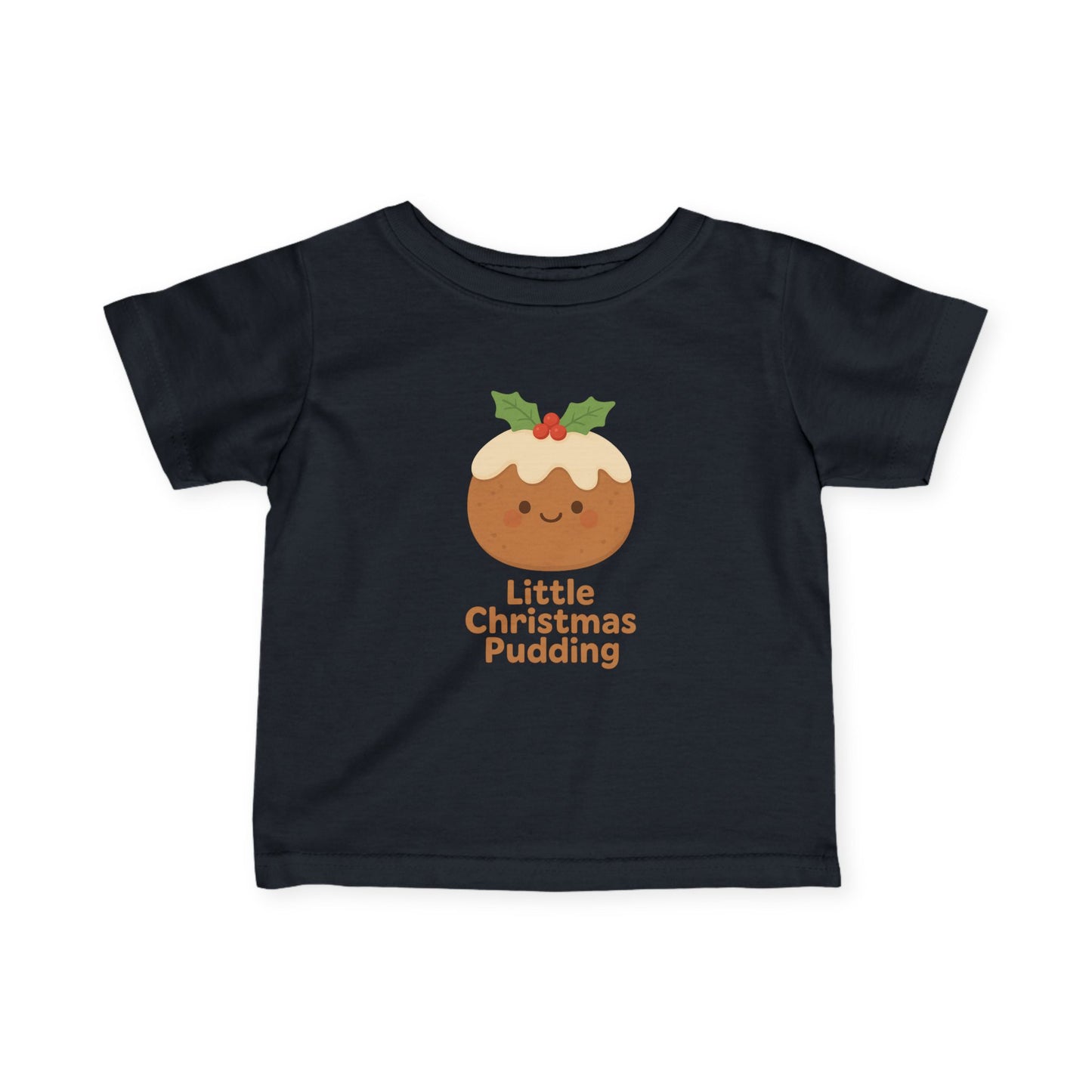 Infant Tee - "Little Christmas Pudding" Cute Holiday Baby Shirt