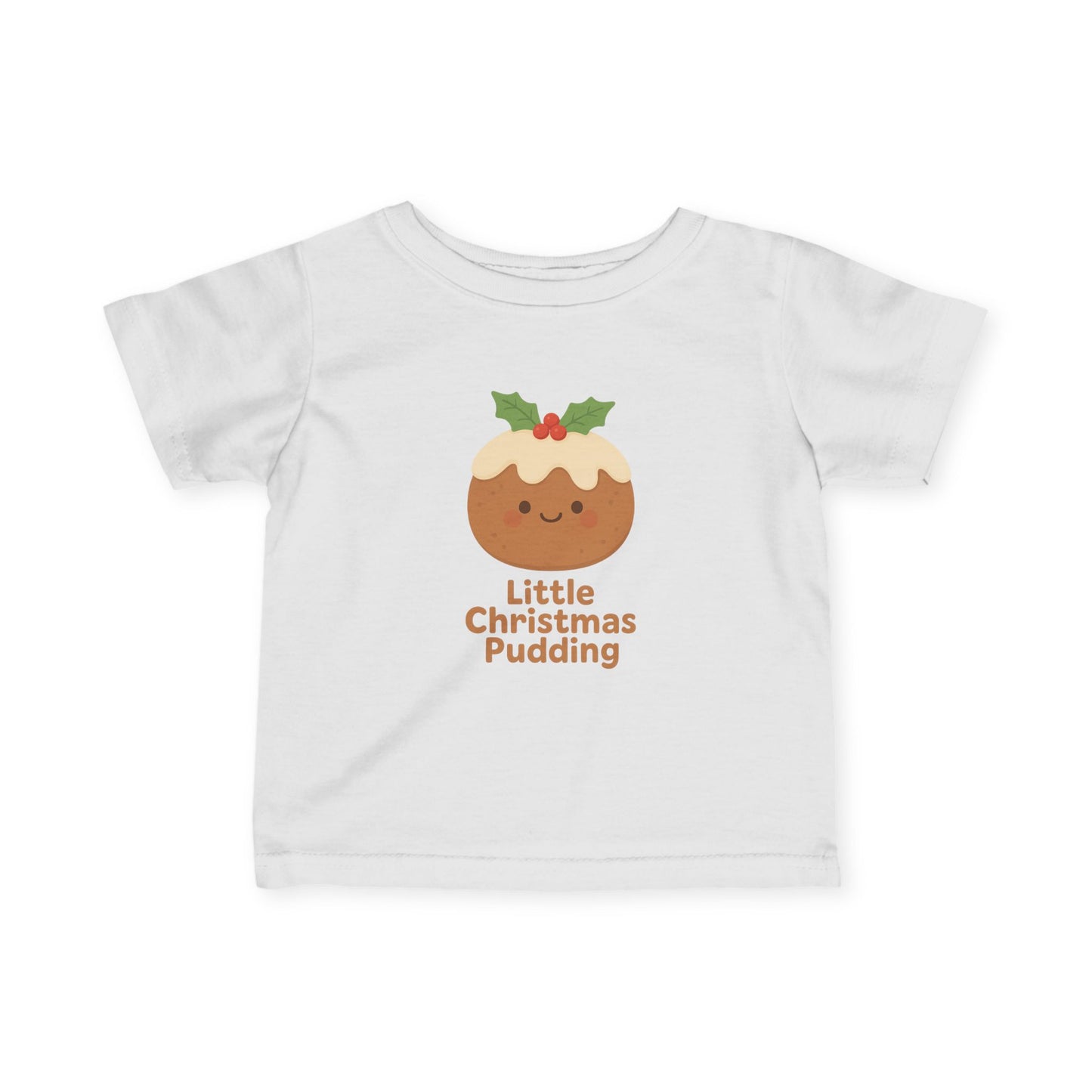 Infant Tee - "Little Christmas Pudding" Cute Holiday Baby Shirt