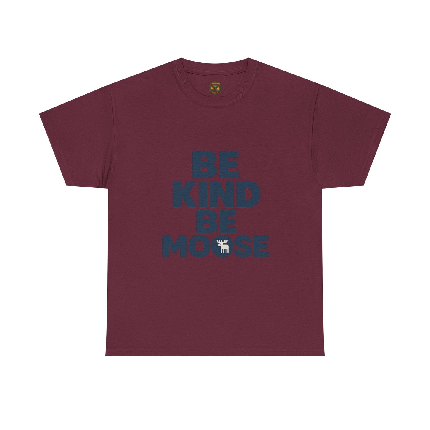 Be Kind Be Moose T-Shirt — Funny Animal Graphic Tee