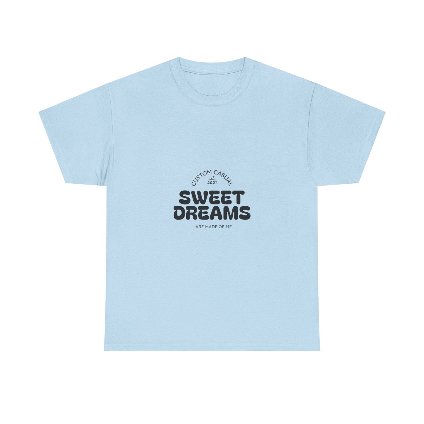 Sweet Dreams Casual Tshirt