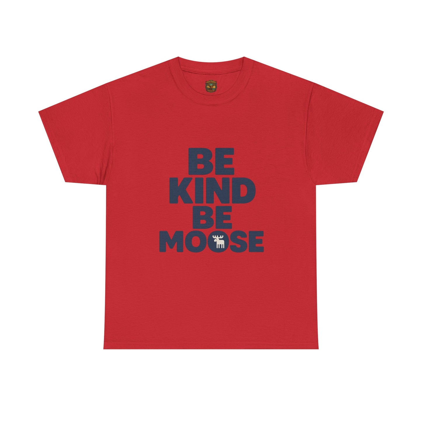 Be Kind Be Moose T-Shirt — Funny Animal Graphic Tee