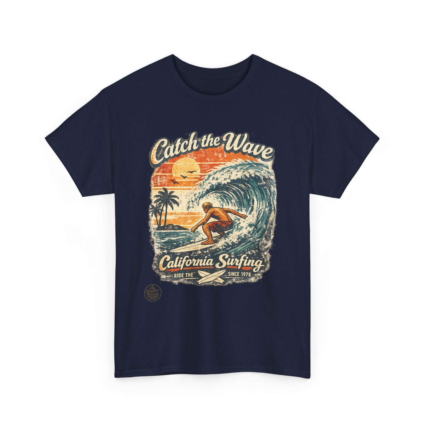 Catch the Wave California Surfing T-Shirt — Retro Beach Surf Tee