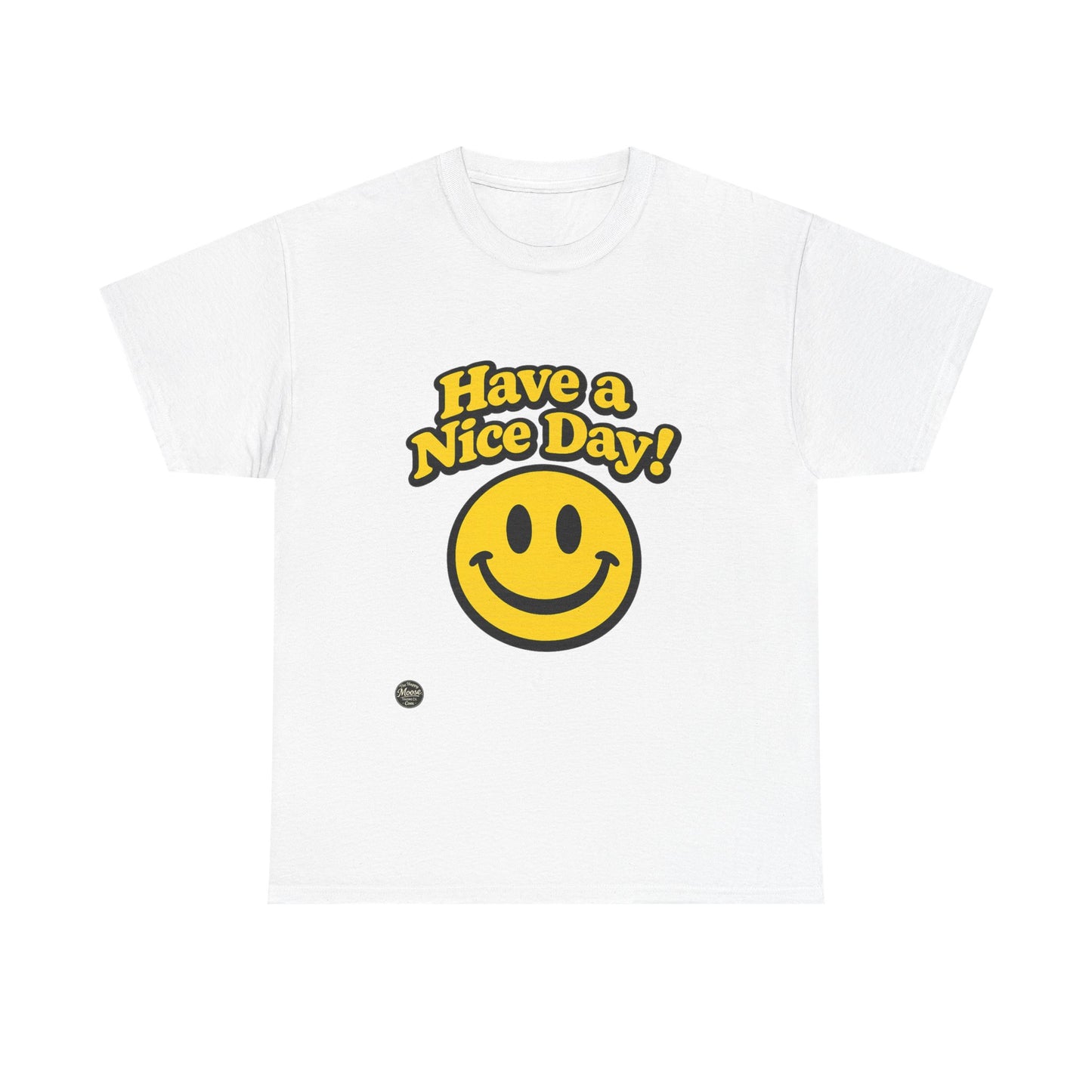 Have a Nice Day! Smiley Face T-Shirt E564D