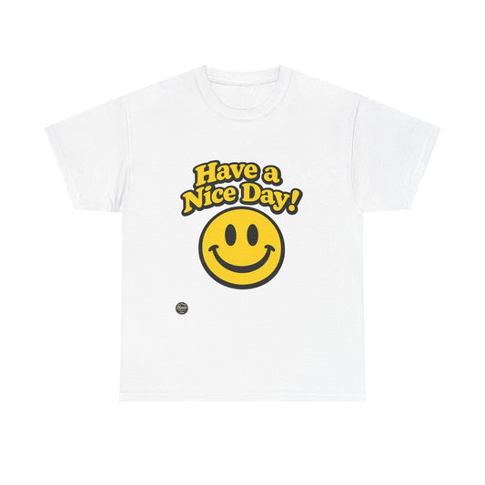 Have a Nice Day! Smiley Face T-Shirt E564D