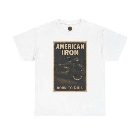 American Iron motorcycle poster Tee | Born to Ride vintage biker graphic T-Shirt