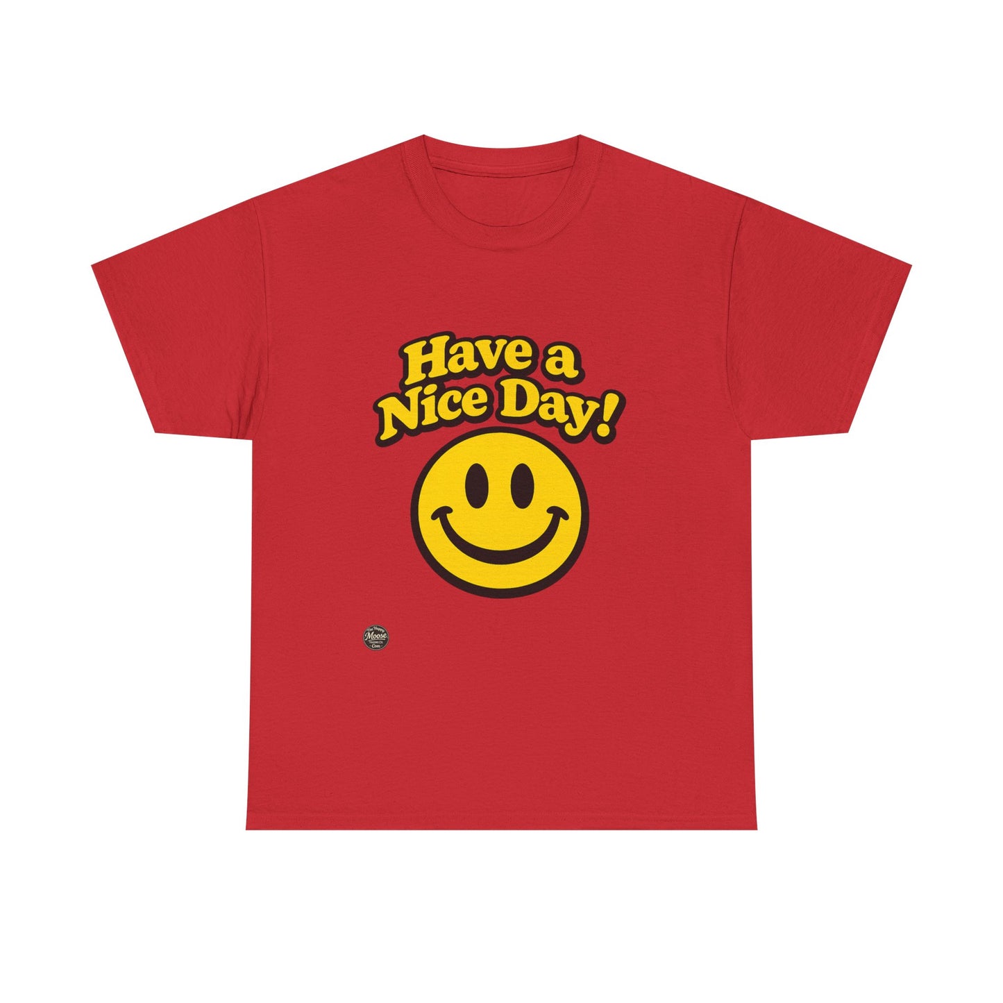 Have a Nice Day! Smiley Face T-Shirt E564D